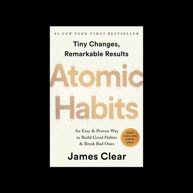 "Atomic Habits"